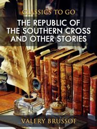 Republic of the Southern Cross and Other Stories