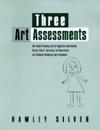 The Three Art Assessments