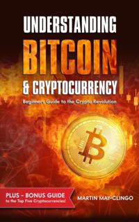 Understanding Bitcoin & Cryptocurrency