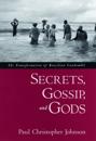 Secrets, Gossip, and Gods