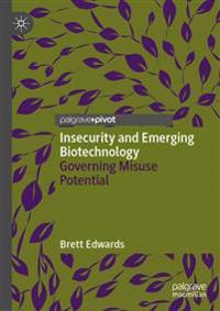 Insecurity and Emerging Biotechnology
