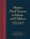 Abusive Head Trauma in Infants and Children