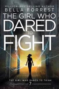 The Girl Who Dared to Think 7: The Girl Who Dared to Fight