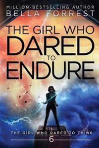 The Girl Who Dared to Think 6: The Girl Who Dared to Endure