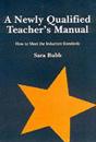 A Newly Qualified Teachers Manual
