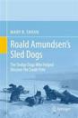 Roald Amundsen’s Sled Dogs