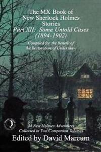 The MX Book of New Sherlock Holmes Stories - Part XII: Some Untold Cases (1894-1902)