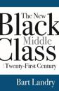 The New Black Middle Class in the Twenty-First Century