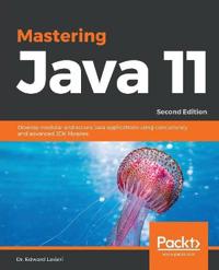 Mastering Java 11 -Second Edition