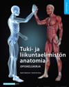 Tuki- ja liikuntaelimistön anatomia Opiskelukirja