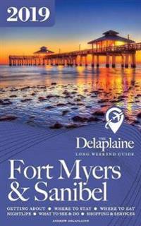 Fort Myers & Sanibel - The Delaplaine 2019 Long Weekend Guide