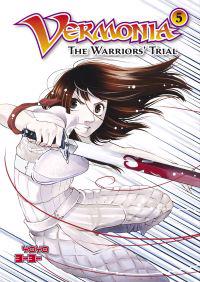 Vermonia, Volume 5: The Warriors' Trial