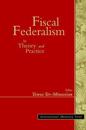 Fiscal Federalism in Theory & Practice
