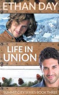 Life in Union