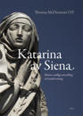 Katarina av Siena : Hennes andliga utveckling och undervisning