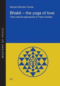 Bhakti - The Yoga of Love