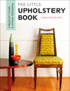 The Little Upholstery Book