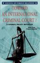 Toward an International Criminal Court? a Council Policy Initiative
