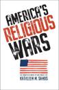 America’s Religious Wars