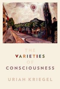 The Varieties of Consciousness