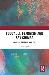 Foucault, Feminism, and Sex Crimes