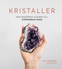 Kristaller : den moderna guiden till stenarnas magi