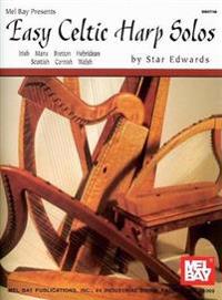 Easy Celtic Harp Solos: Irish, Manx, Bretton, Hebridean, Scottish, Cornish, Welsh