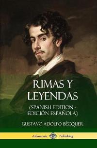 Rimas Y Leyendas (Spanish Edition - Edici n Espa ola) (Hardcover)