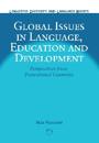 Global Issues in Language, Education and Development