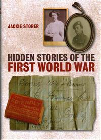 Hidden Stories of the First World War