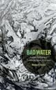 Bad Water