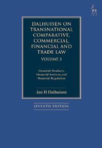 Dalhuisen on Transnational Comparative, Commercial, Financial and Trade Law Volume 3