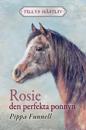 Rosie : den perfekta ponnyn
