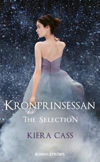 Kronprinsessan : The Selection