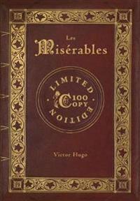 Les Mis rables (100 Copy Limited Edition)