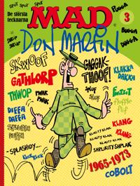 MAD: De största tecknarna 3: Don Martin 1965-1973