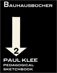Paul Klee Pedagogical Sketchbook: Bauhausbucher 2, 1925