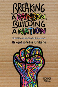 Breaking a rainbow, building a nation