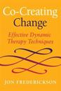 Co-Creating Change: Effective Dynamic Therapy Techniques