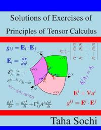 Solutions of Exercises of Principles of Tensor Calculus