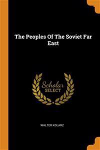 Peoples Of The Soviet Far East