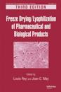 Freeze-Drying/Lyophilization of Pharmaceutical and Biological Products