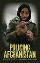Policing Afghanistan