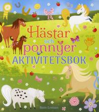 Hästar och ponnyer : aktivitetsbok