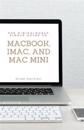 The Ridiculously Simple Guide to MacBook, iMac, and Mac Mini