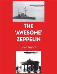 The 'Awesome' Zeppelin