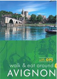 Walk & Eat around Avignon