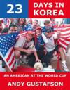 23 Days in Korea: an American at the World Cup
