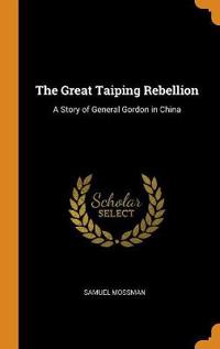 The Great Taiping Rebellion