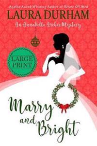 Marry and Bright: A Holiday Novella